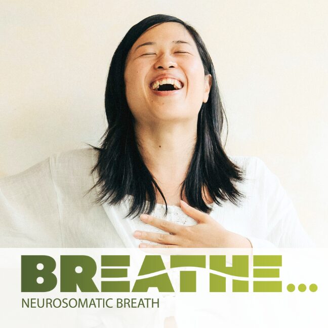 Neurosomatic Breath™ = Breathwork X Somatic Experiencing®