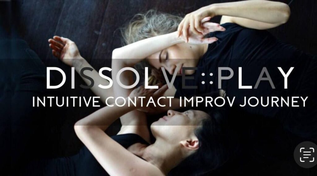 Dissolve Play Intuitive Contact Improv Journey