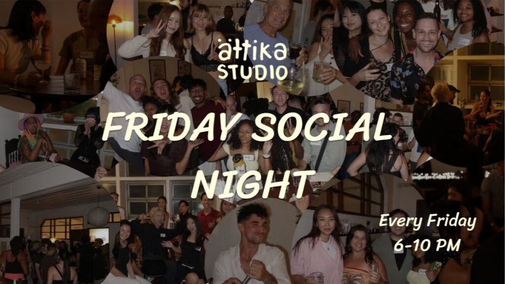 Friday Social Night @Attika Studio