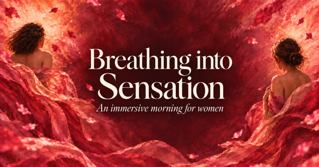 Breathing Into Sensation