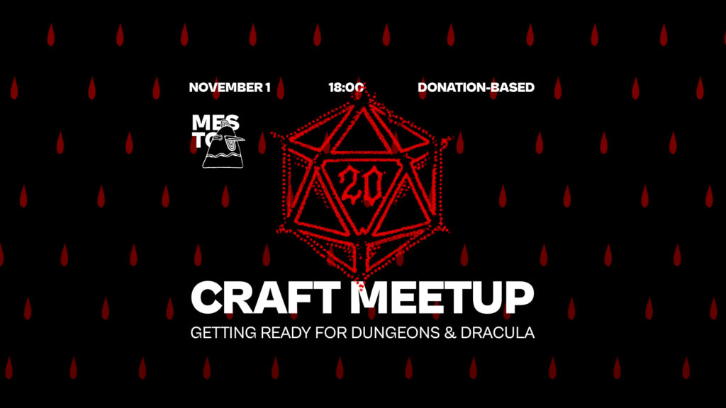 Craft Meetup: Getting Ready for Dungeons & Dracula