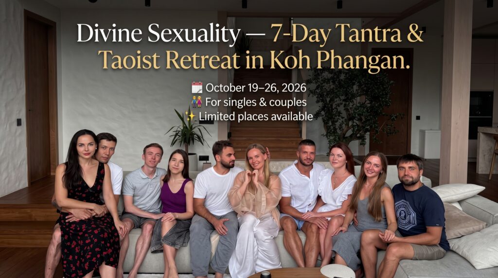 Divine Sexuality 7-Day Tantra & Taoist Retreat in Koh Phangan