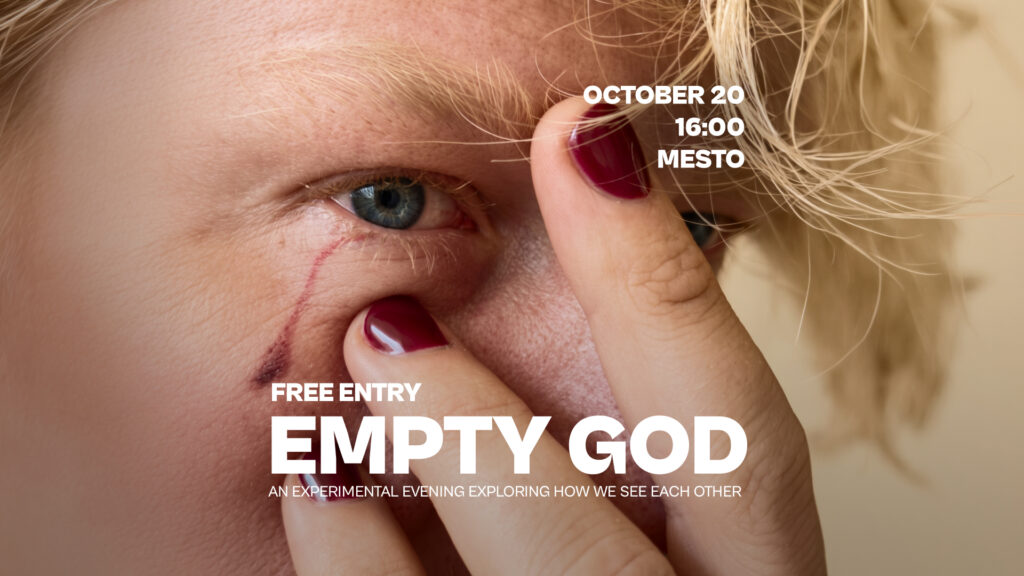 Empty God: An Experimental Evening Exploring How We See Each Other