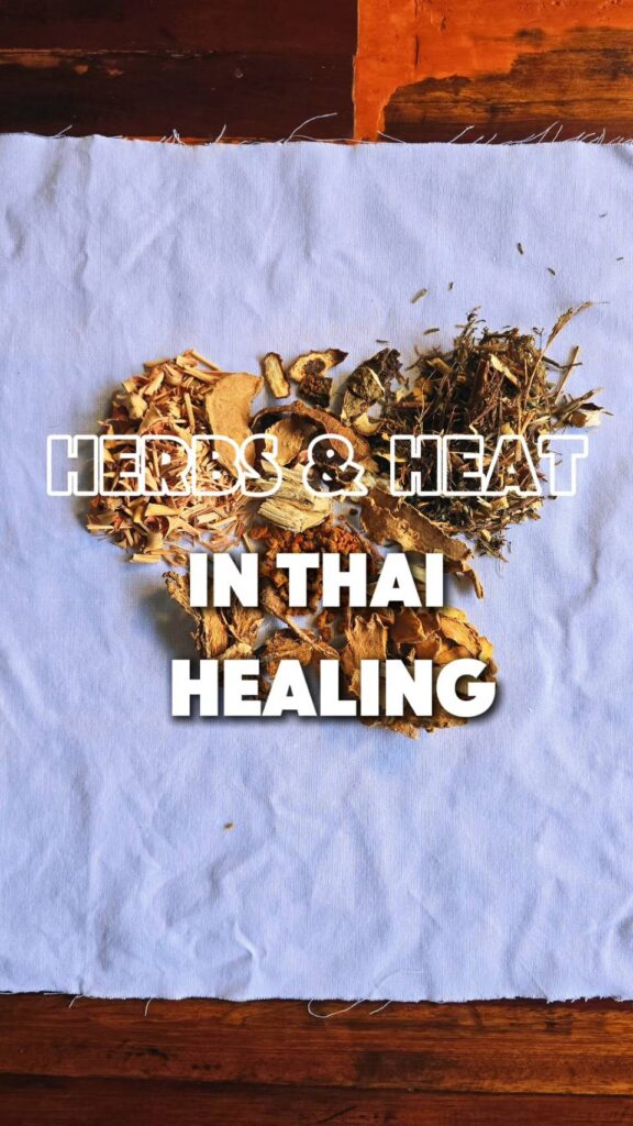 Herbs & Heat in Thai Healing